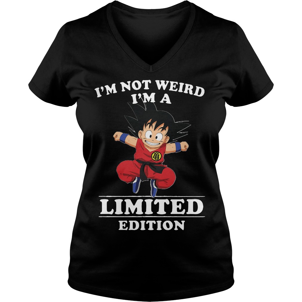 Songoku Im Not Weird Im Limited Edition Ladies V Neck