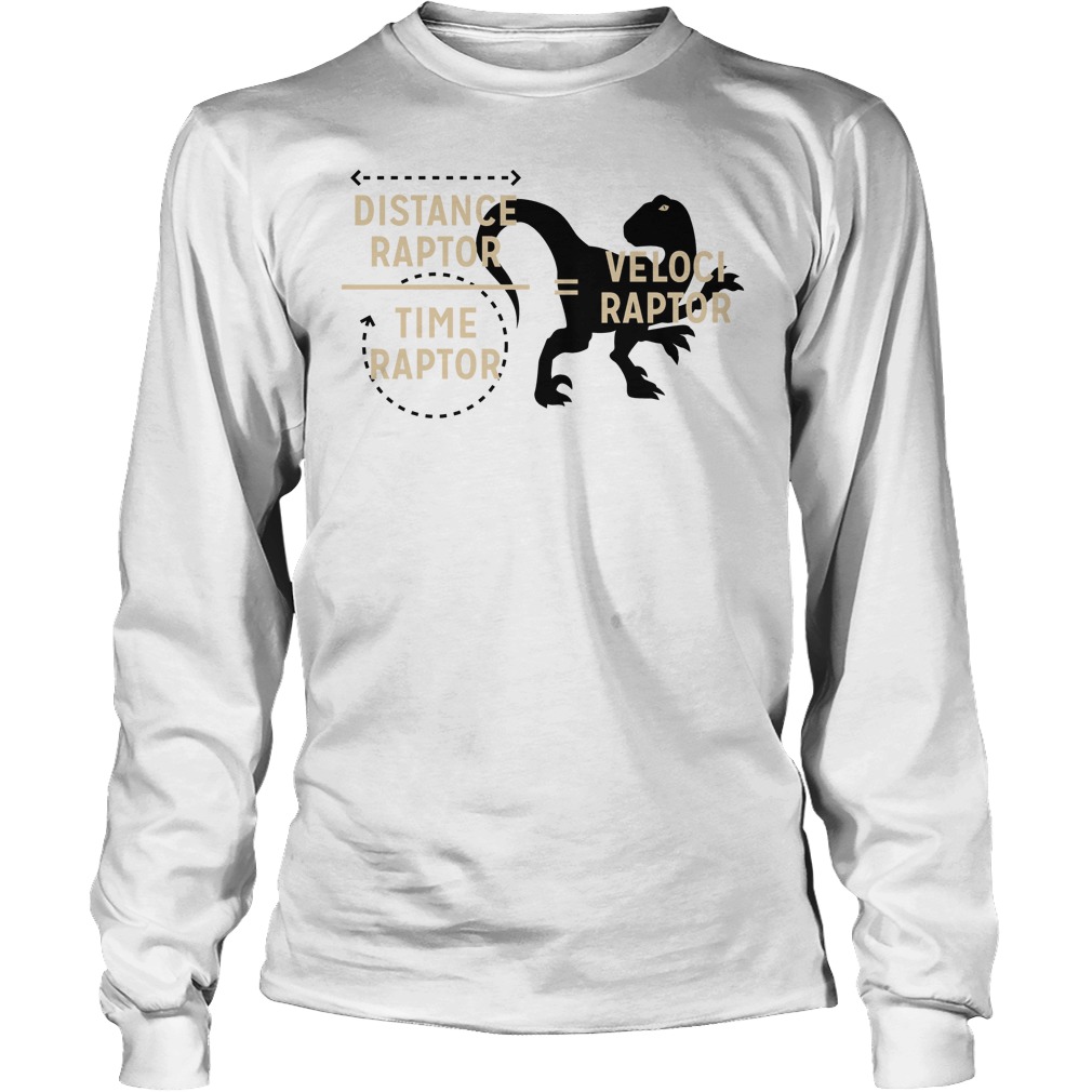 T Rex Distance Tor Time Raptor Vecloci Longsleeve