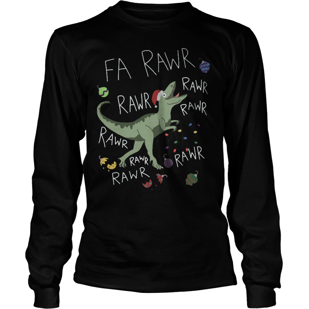 T Rex Fa Rawr Rawr Unisex Longsleeve Tee
