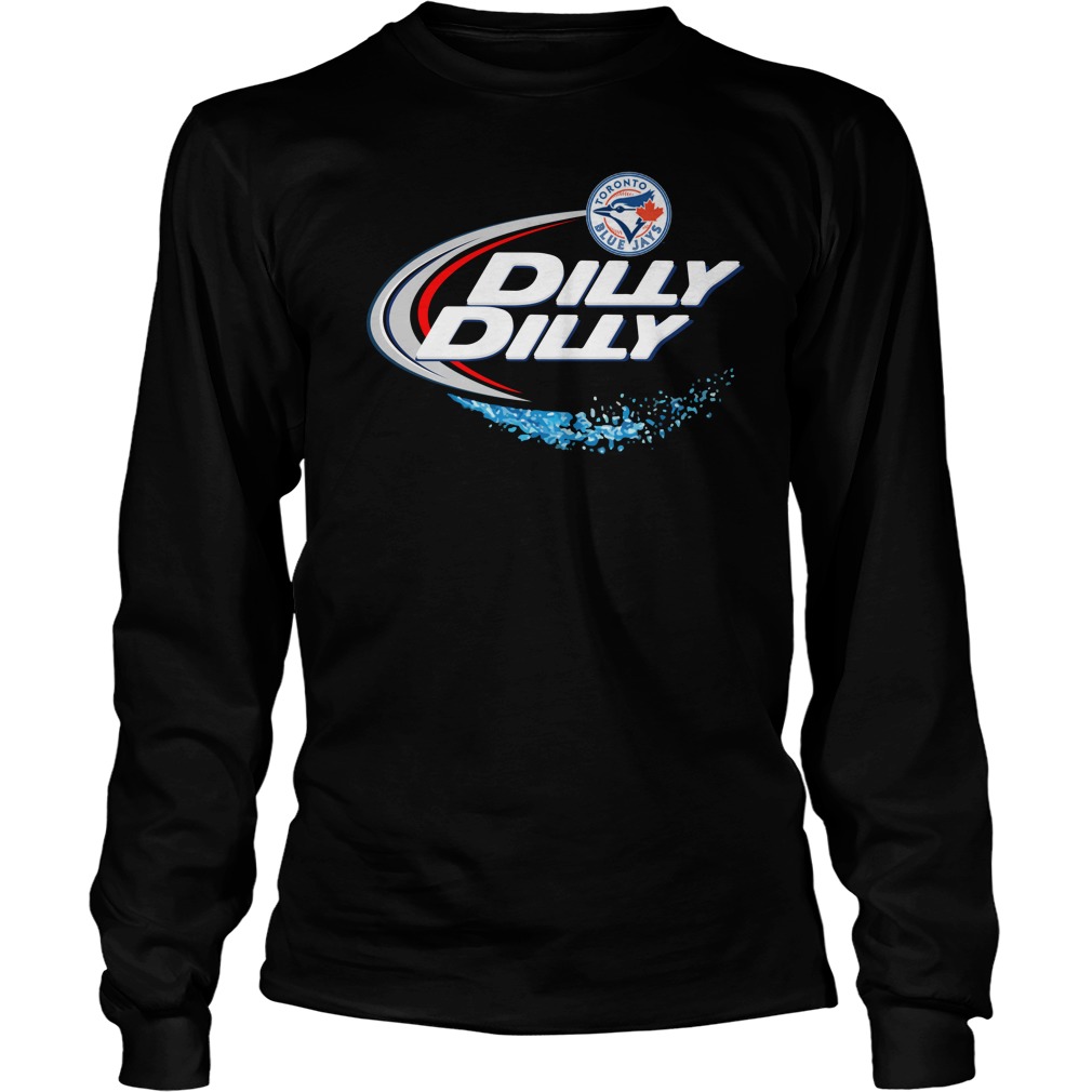 Toronto Blue Jays Dilly Dilly Unisex Longsleeve Tee