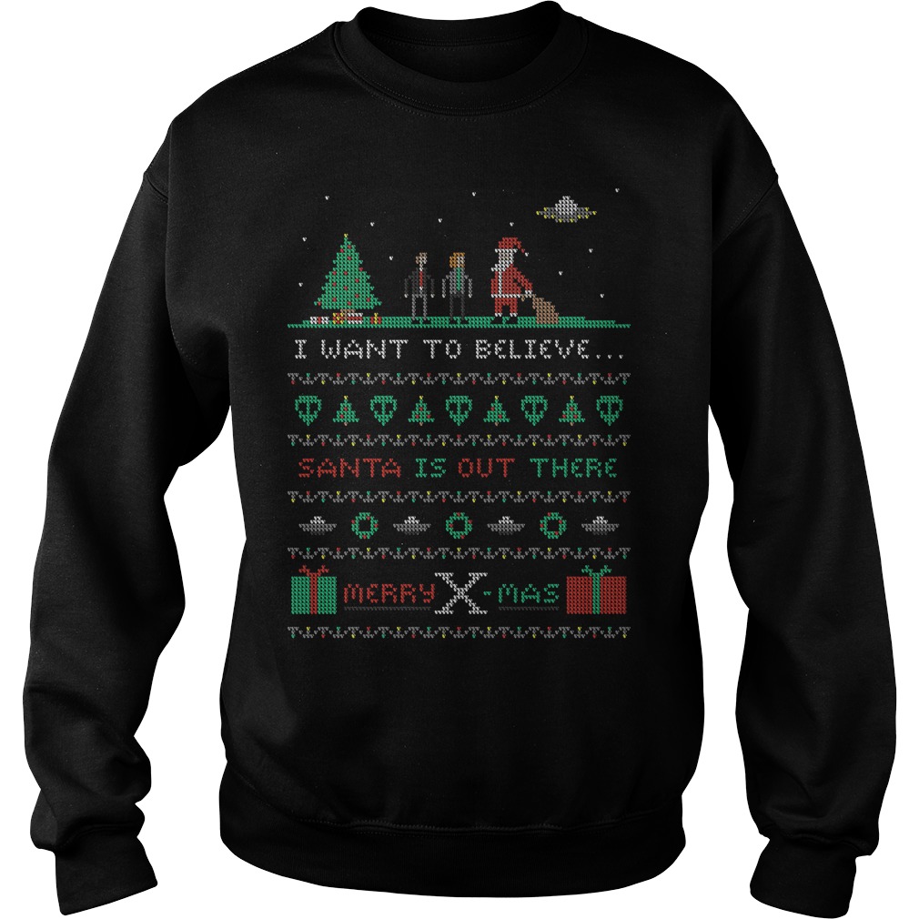 Want Believe Santa Merry X Mas Sweater