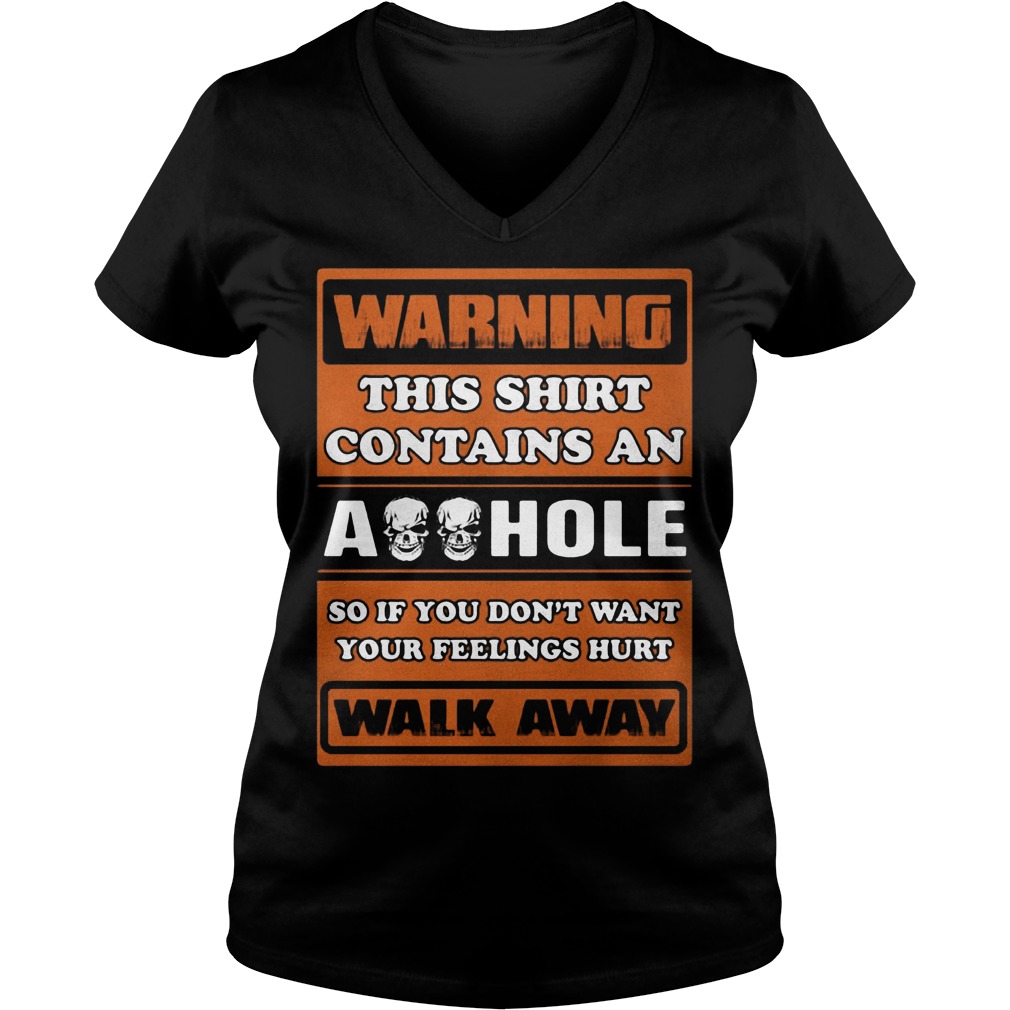 Warning Shirt Contains Asshole Walk Away V Neck