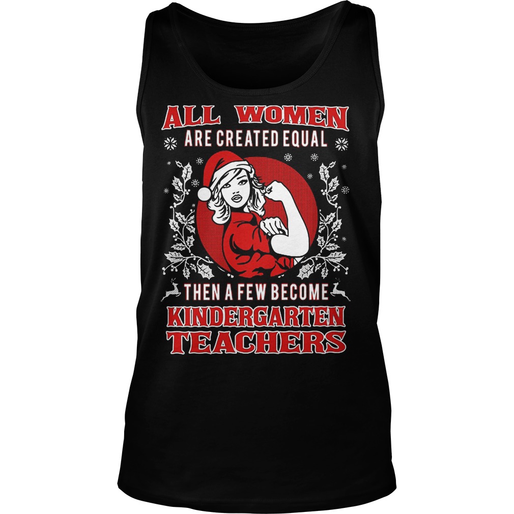 Women Created Equal Become Kindergarten Teacher Tank Top