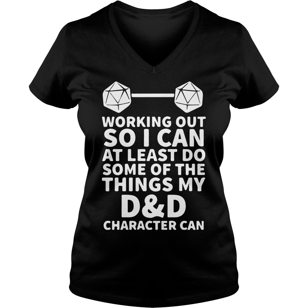 Working Can Least Thing Dd Character Can V Neck