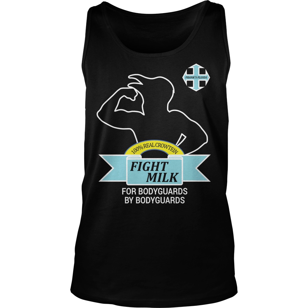 100% Real Crowten Fight Milk For Bodyguards By Bodyguards Tank Top
