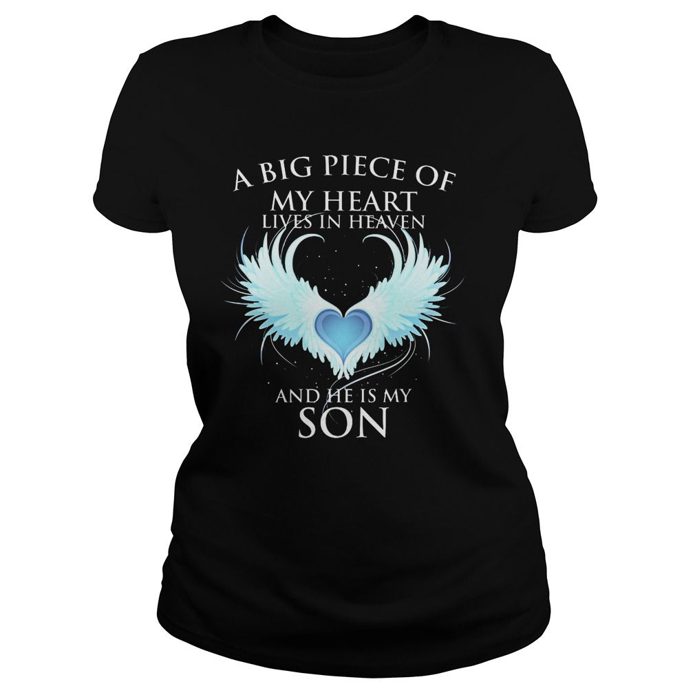 A Big Piece Of My Heart Lives In Heaven And He Is My Son Ladies Tee