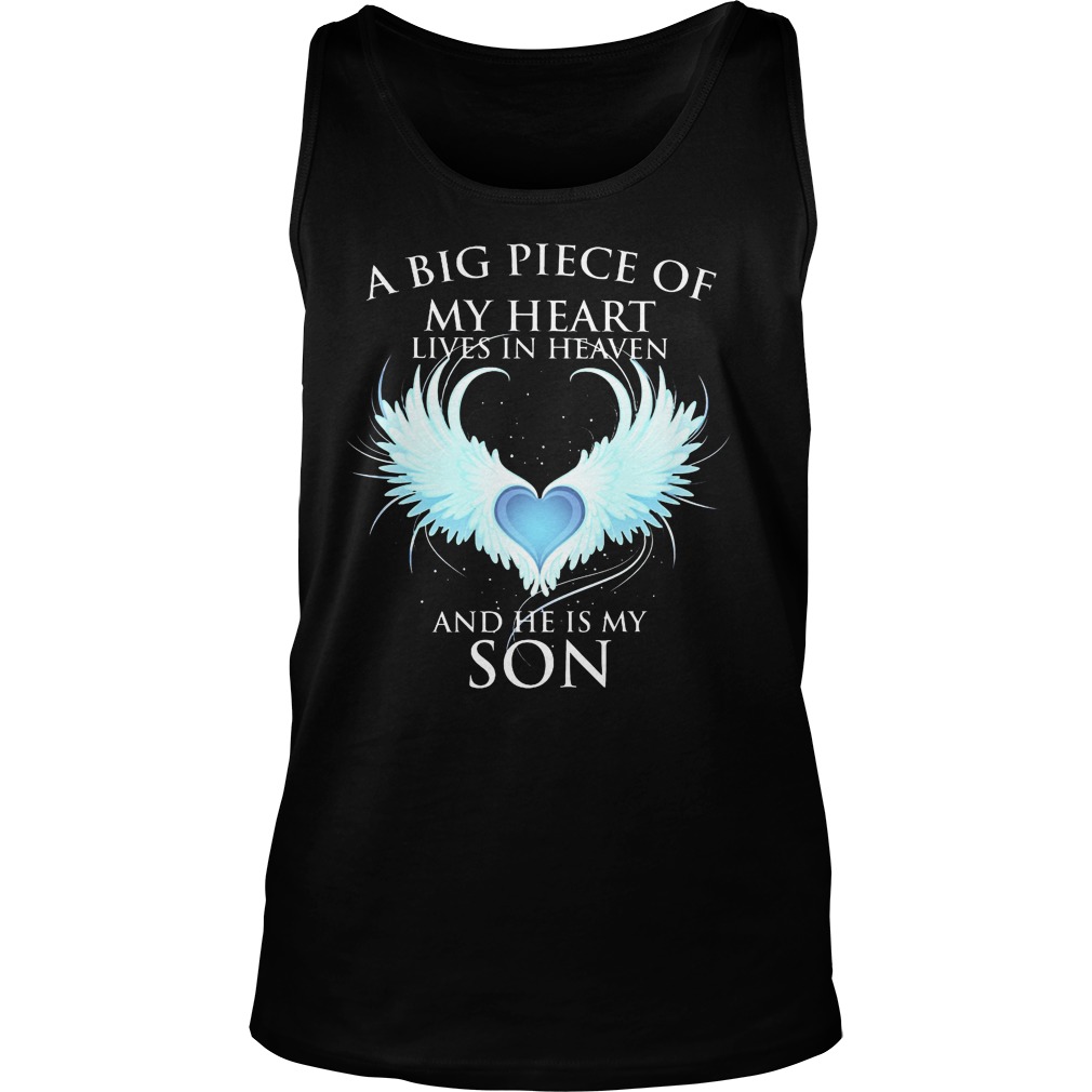 A Big Piece Of My Heart Lives In Heaven And He Is My Son Tank Top