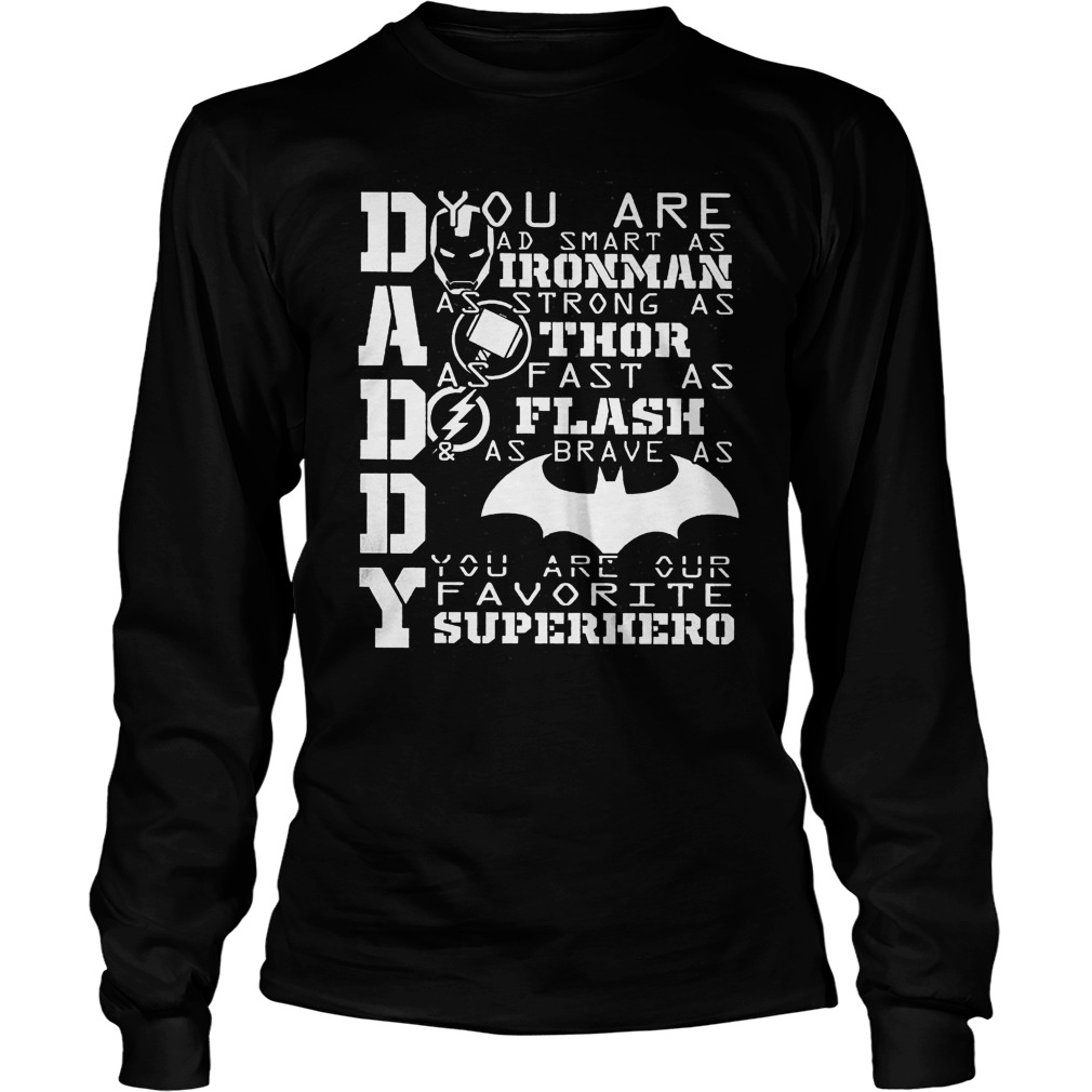Daddy You Are Our Favorite Superhero Longsleeve