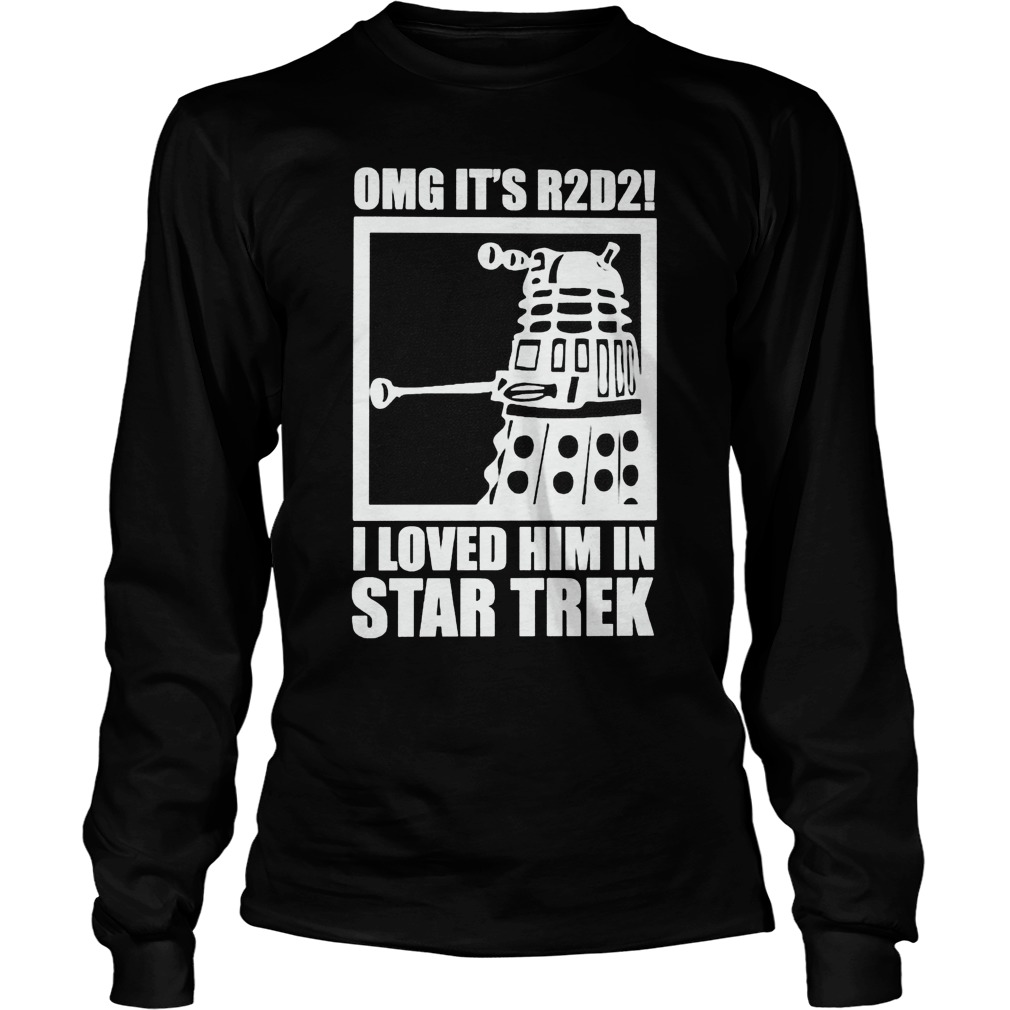 I Loved Him In Star Trek Longsleeve