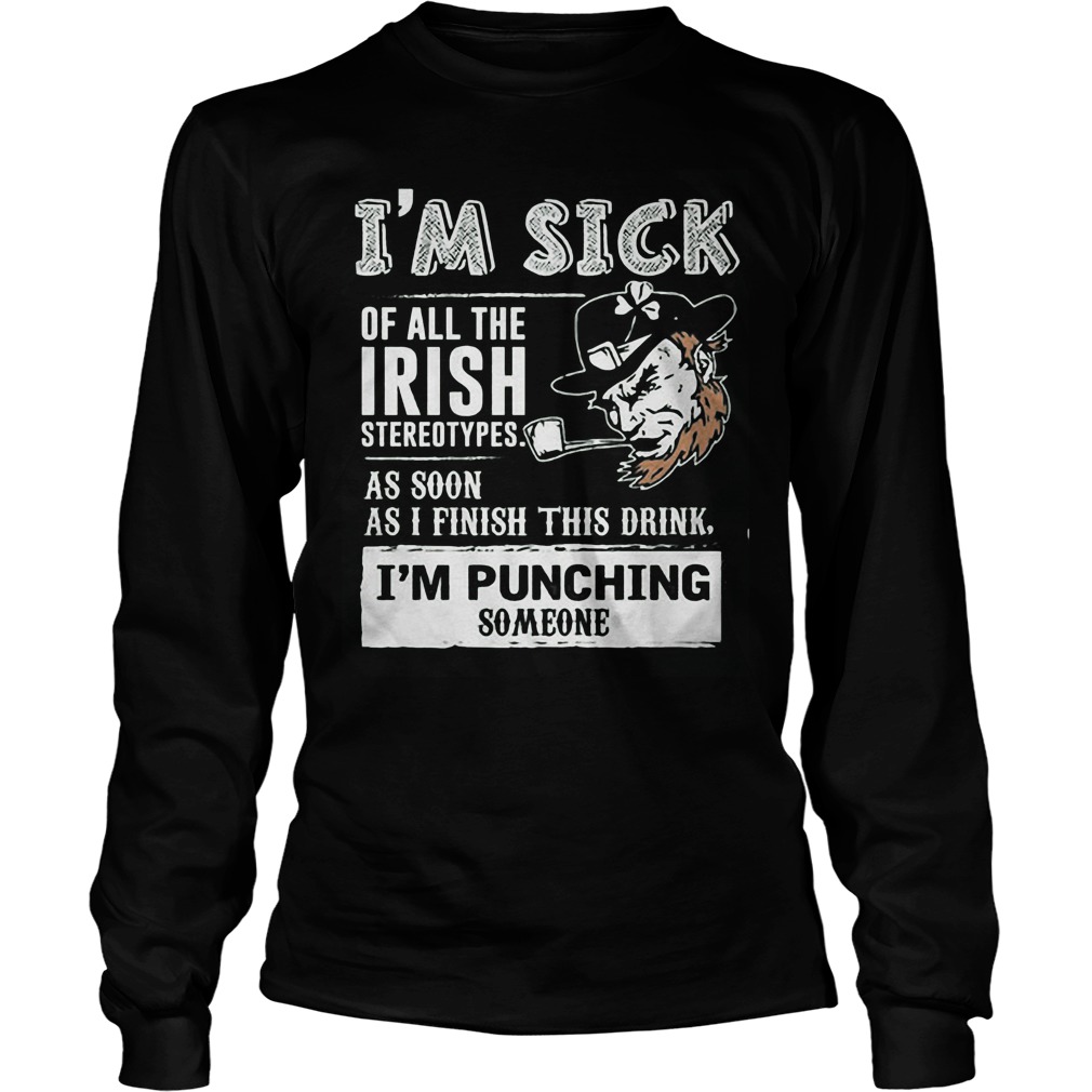 I'm Sick I'm Punching Someone Longsleeve