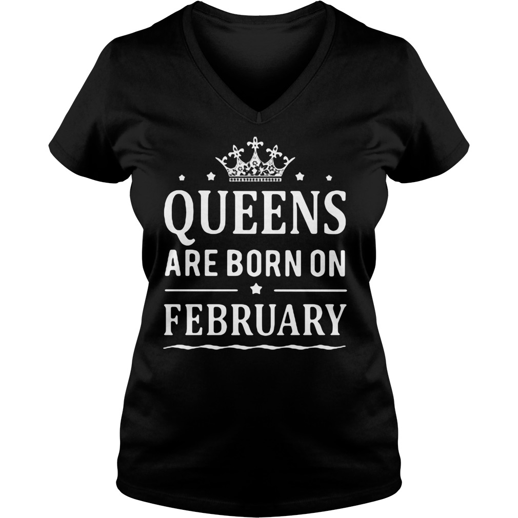 Queen Are Born On February V Neck
