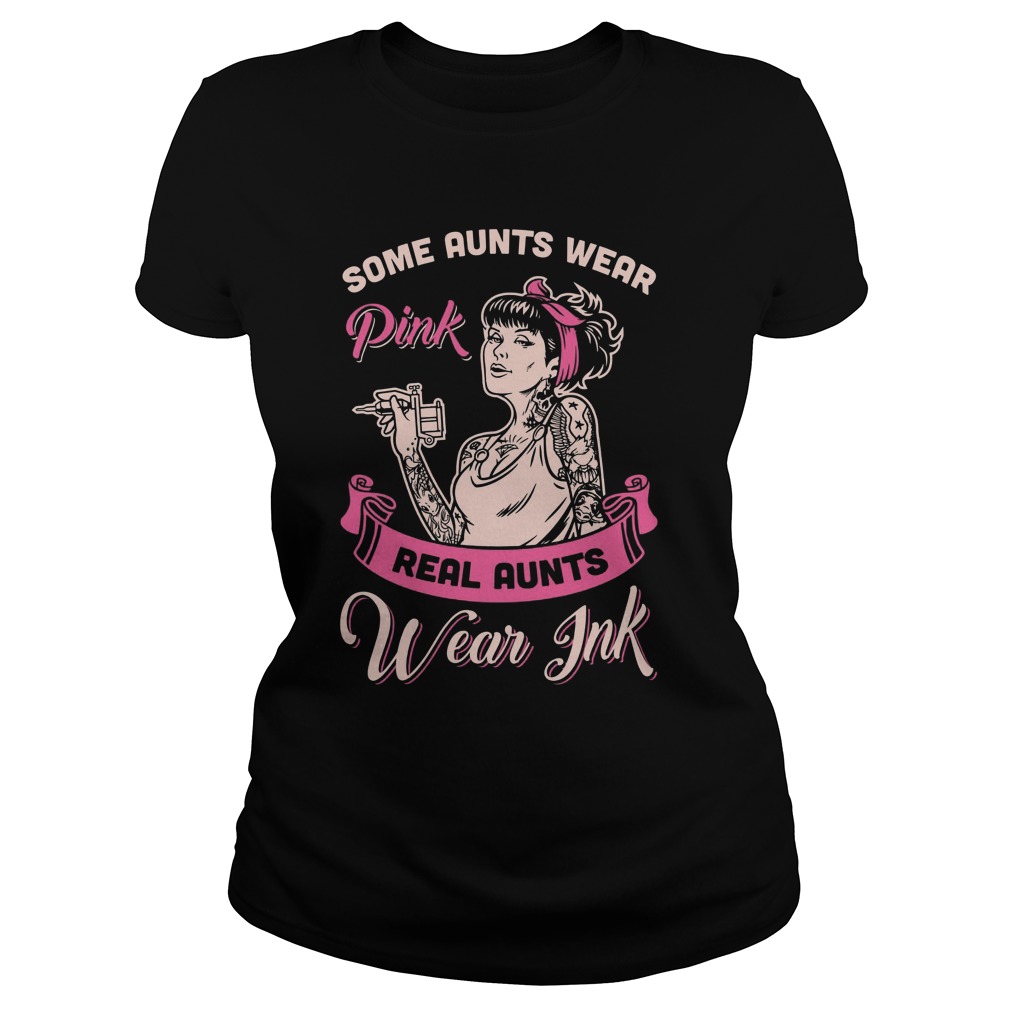 Real Aunts Wear Ink Ladie Tee