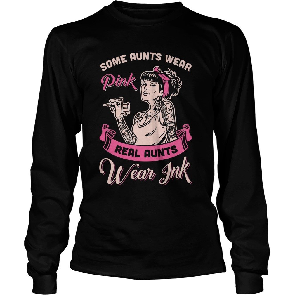 Real Aunts Wear Ink Longsleeve