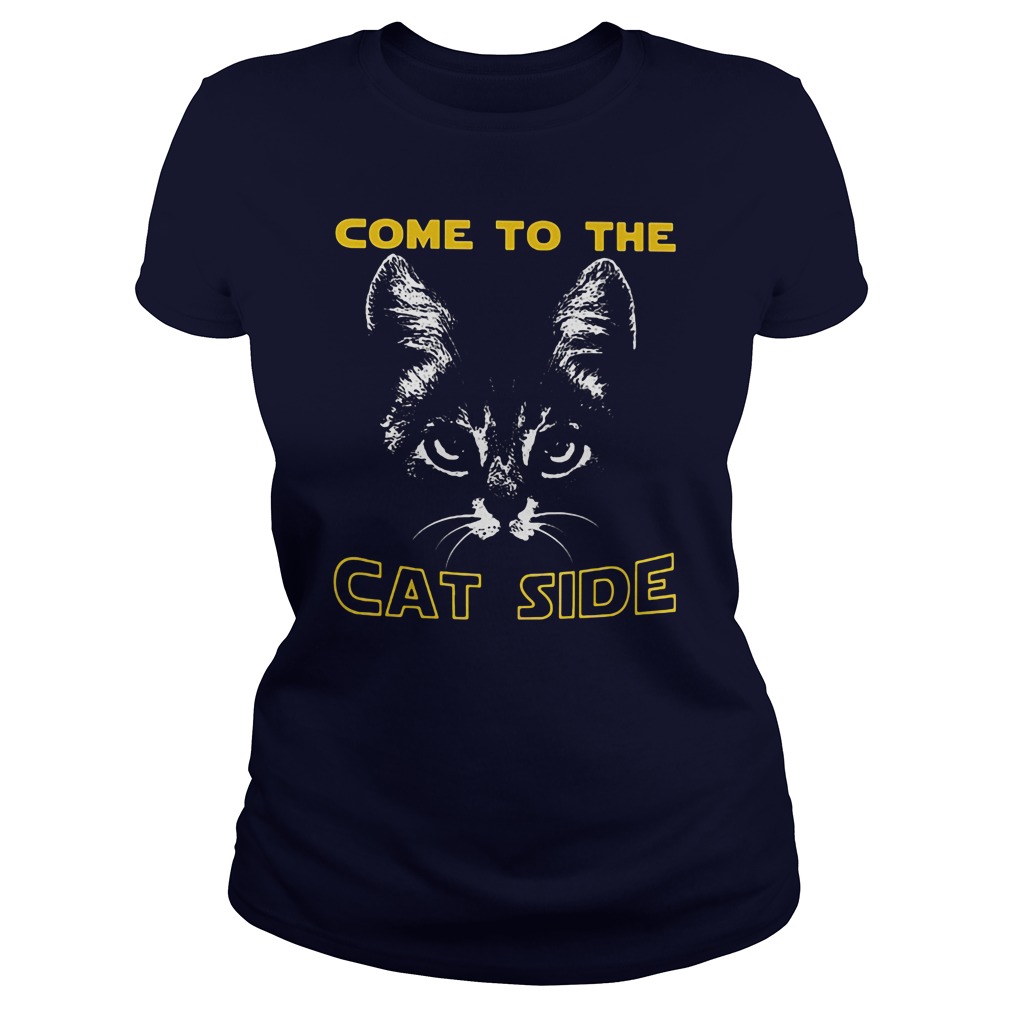 Come To The Cat Side Ladies Tee