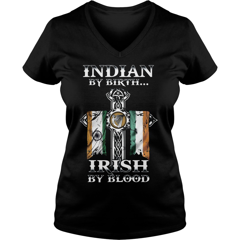 Indian By Birth Irish By Blood V Neck