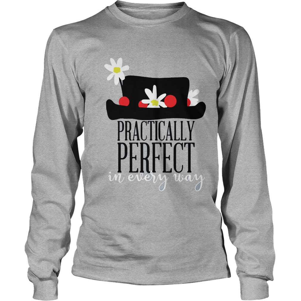 Practically Perfect Every Way Longsleeve