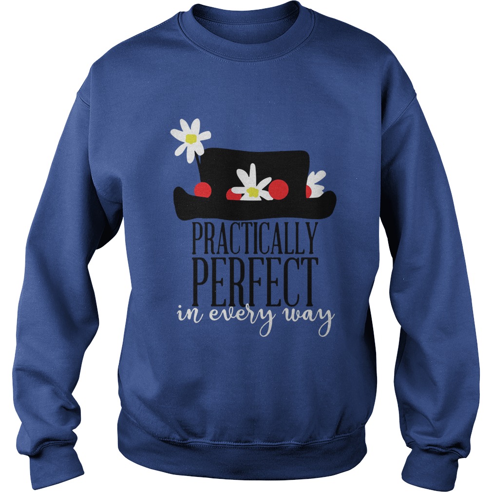 Practically Perfect Every Way Sweatshirt