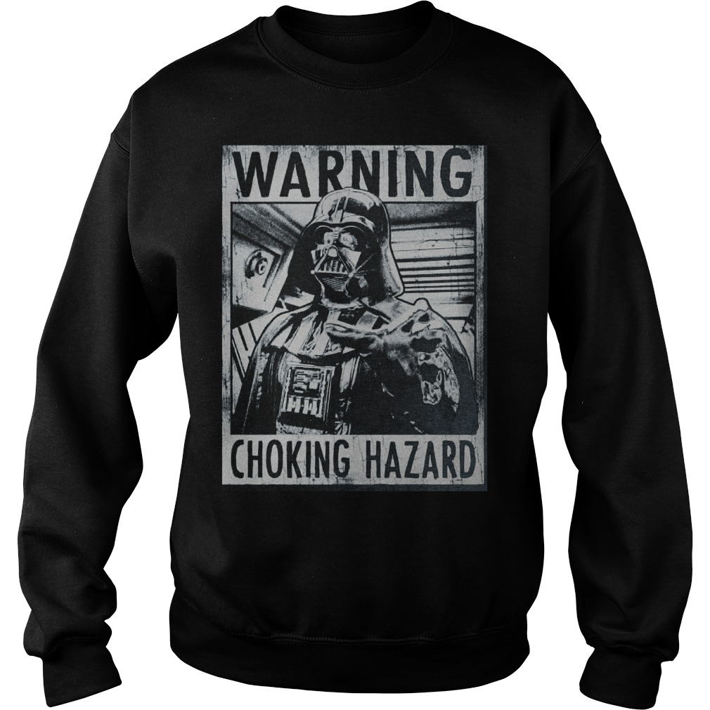 Warning Choking Hazard Sweatshirt