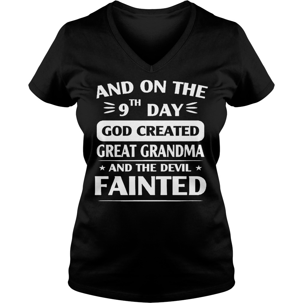 And On The 9th Day God Created Great Grandma And The Devil Fainted V Neck