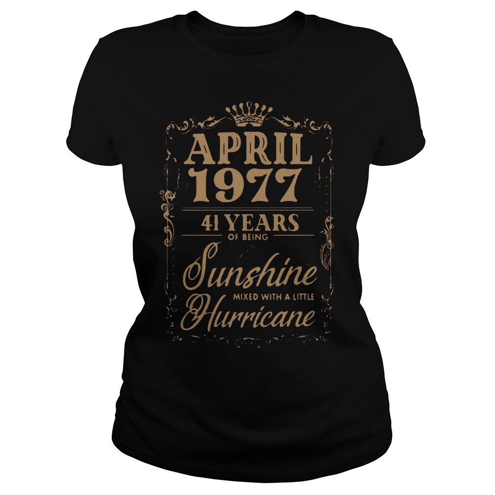 April 1977 41 Years Of Being Sunshine Mixed With A Little Hurricane Ladies