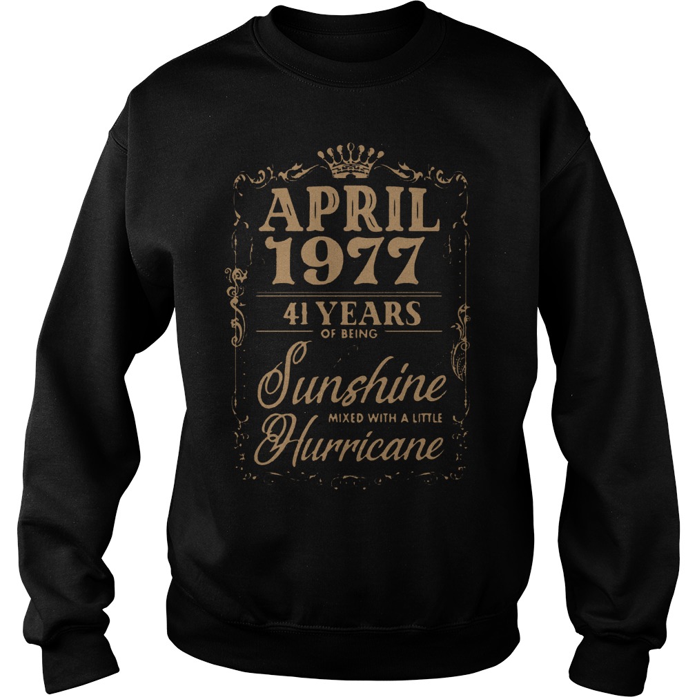 April 1977 41 Years Of Being Sunshine Mixed With A Little Hurricane Sweater