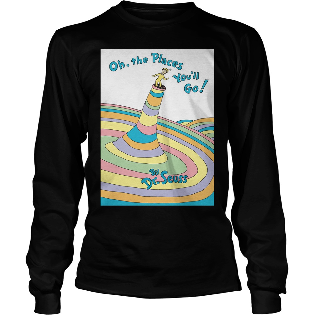 Dr Seuss Oh The Places Youll Go Book Cover Longsleeve