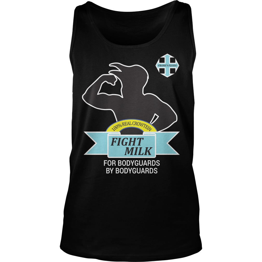 Fight Milk For Bodyguards Tanktop