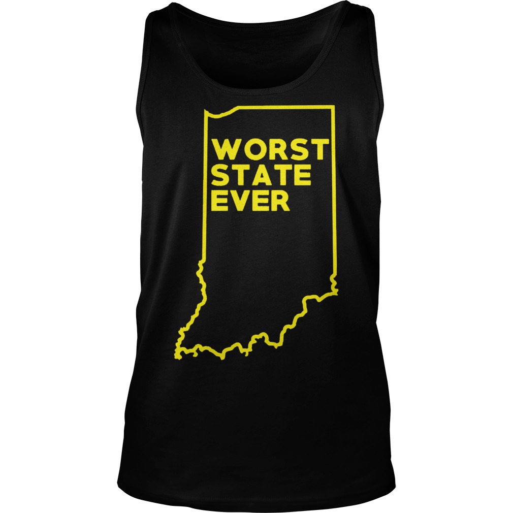 Indiana Worst State Ever Tank Top