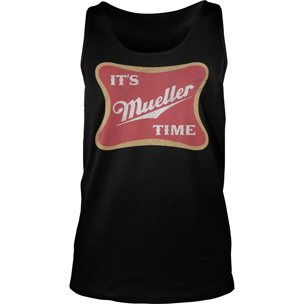 It's Robert Mueller Time Anti Trump Tanktop