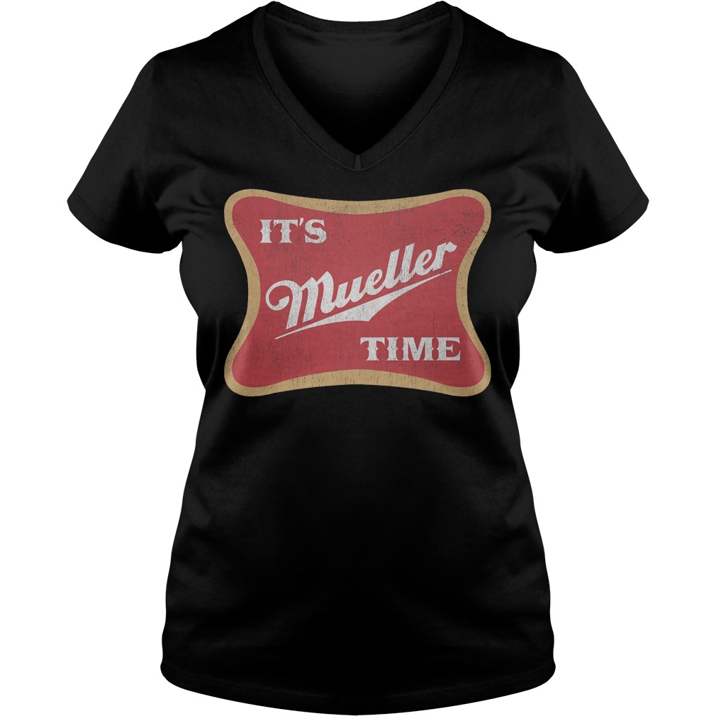 It's Robert Mueller Time Anti Trump V Neck