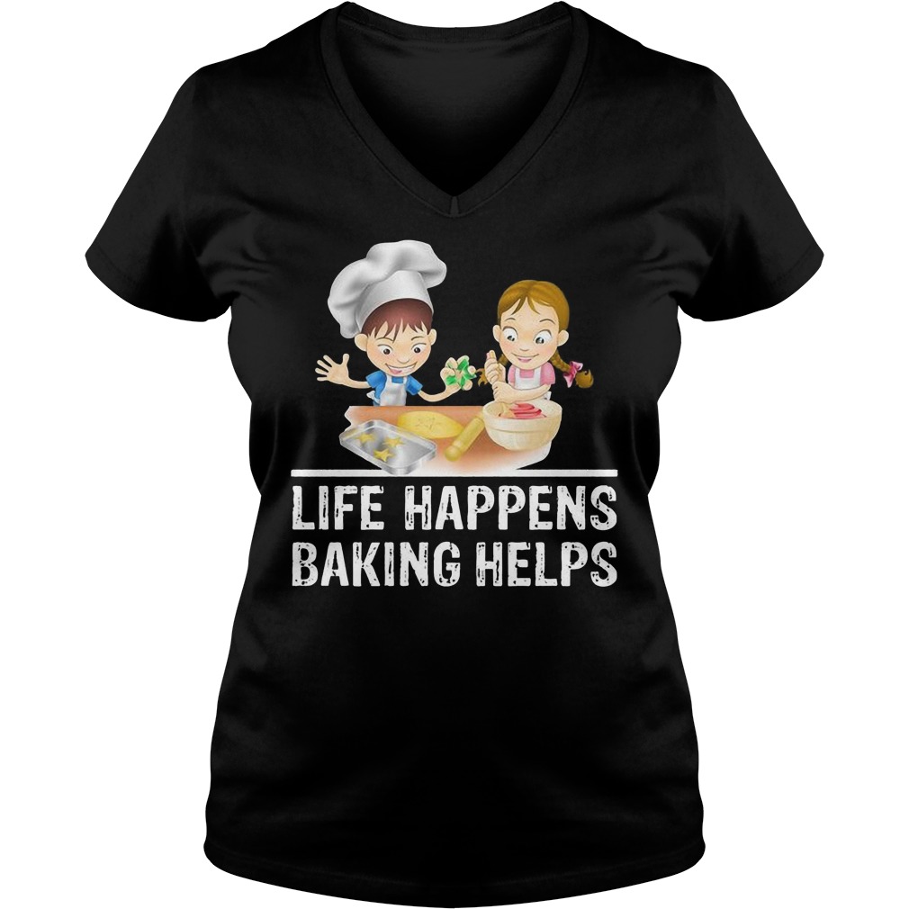Life Happens Baking Helps Ladies Vneck