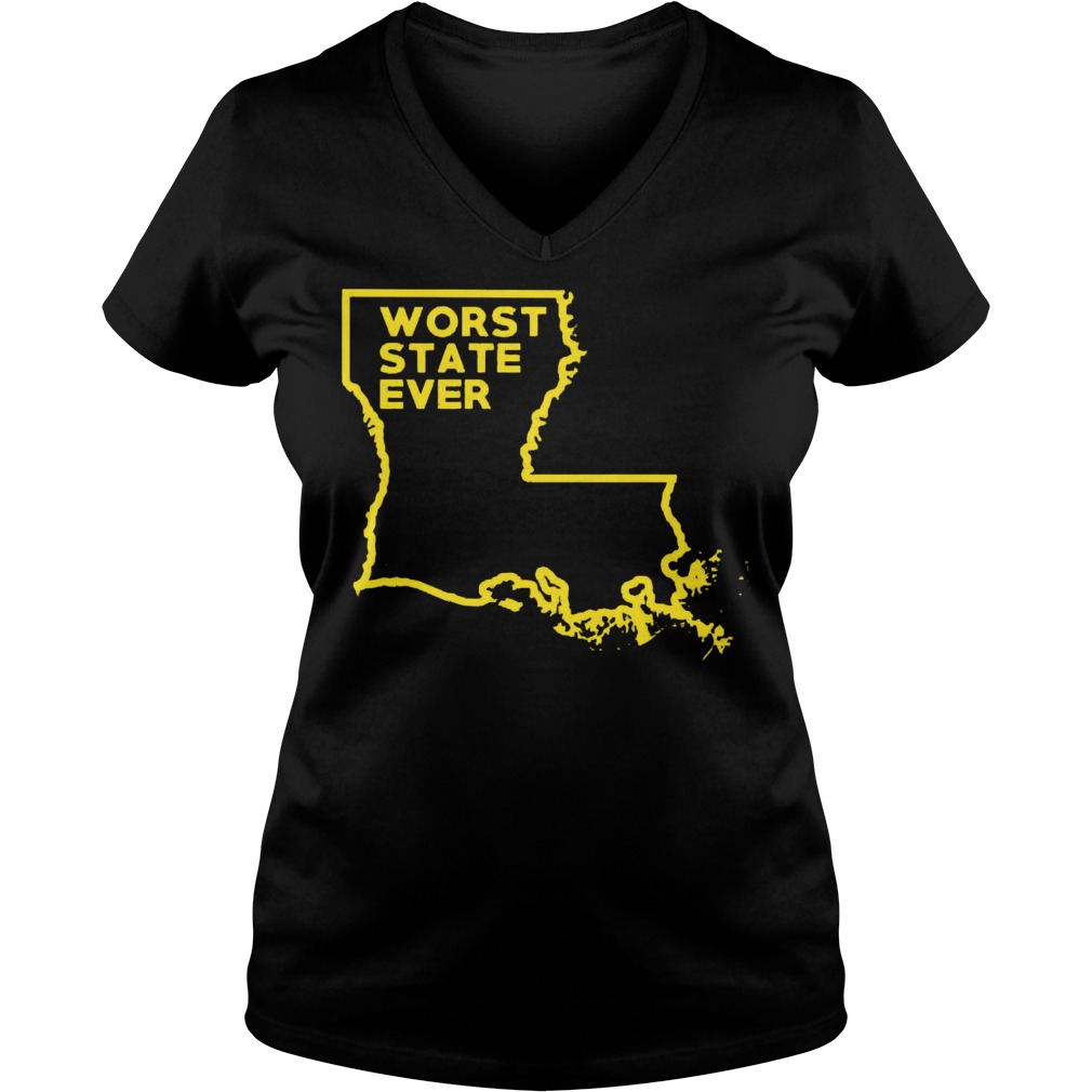 Louisiana Worst State Ever Ladies Vneck