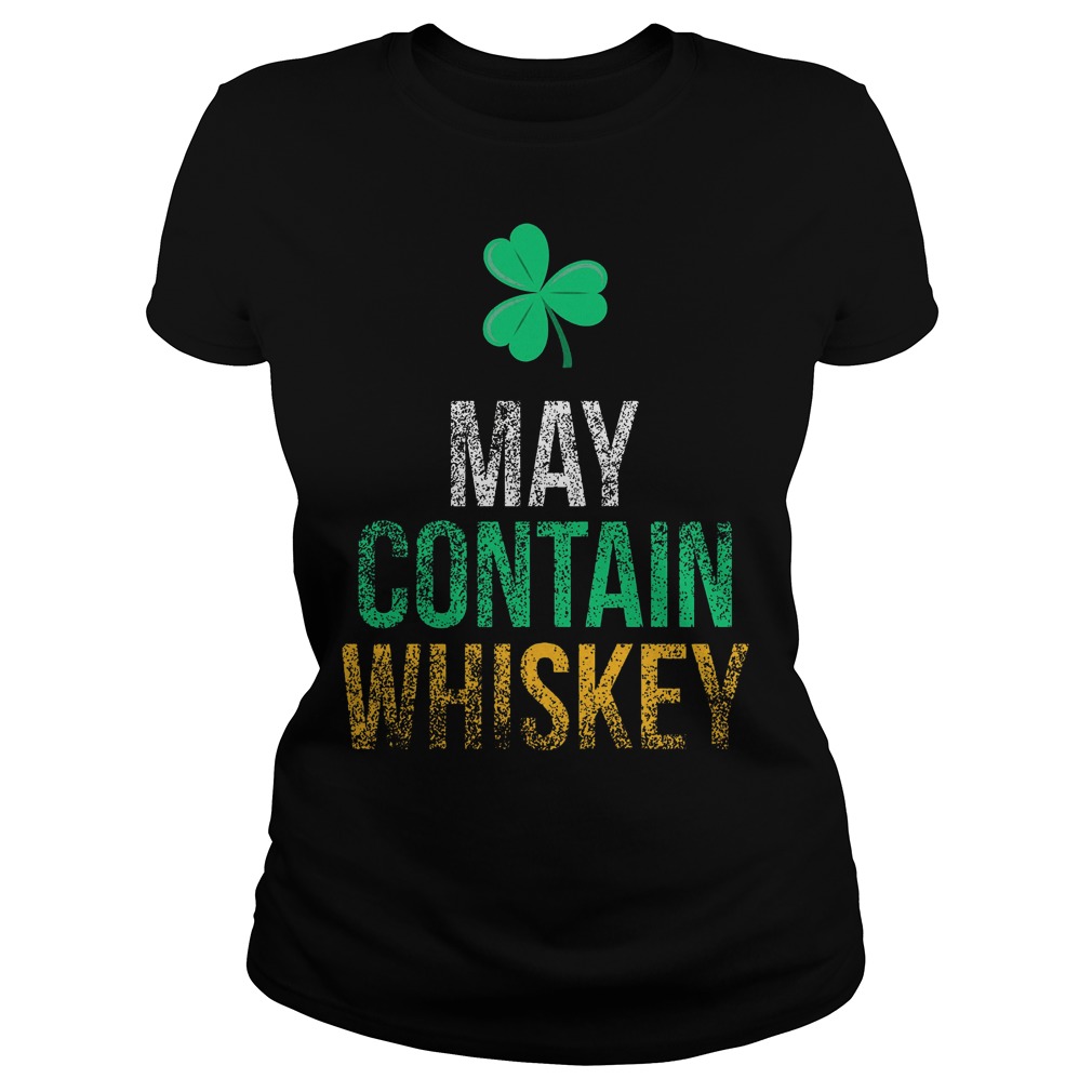 May Contain Whiskey Funny St Patricks Day Ladies