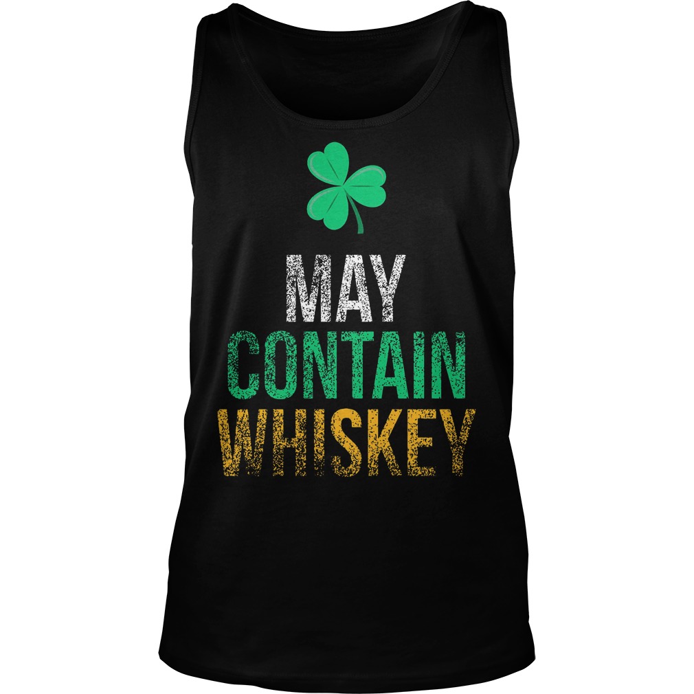 May Contain Whiskey Funny St Patricks Day Tanktop