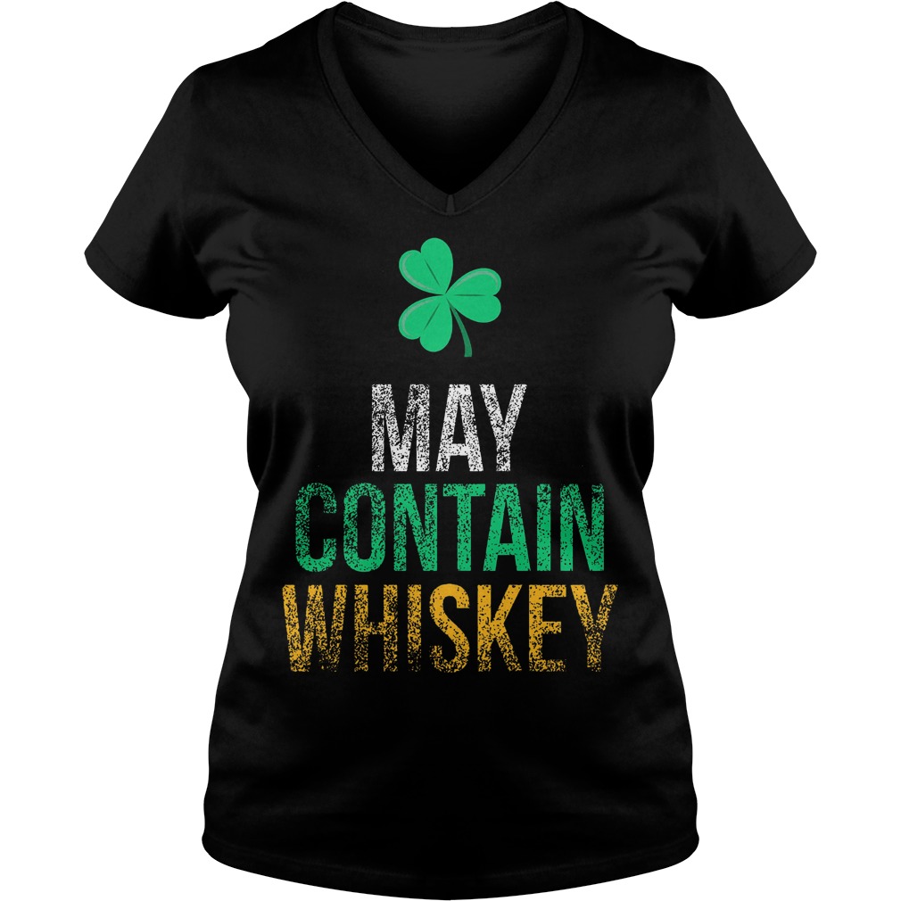 May Contain Whiskey Funny St Patricks Day V Neck