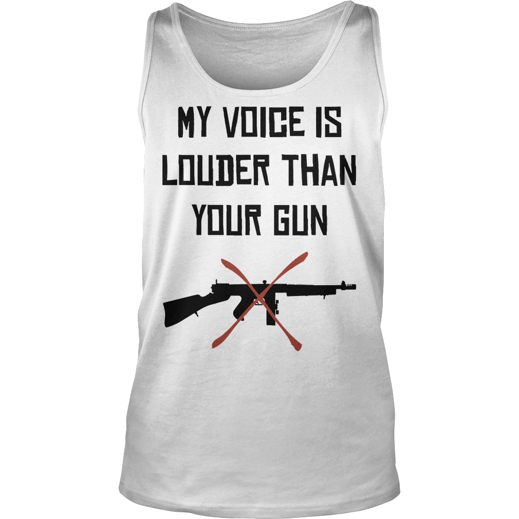 My Voice Is Louder Than Your Gun Tanktop