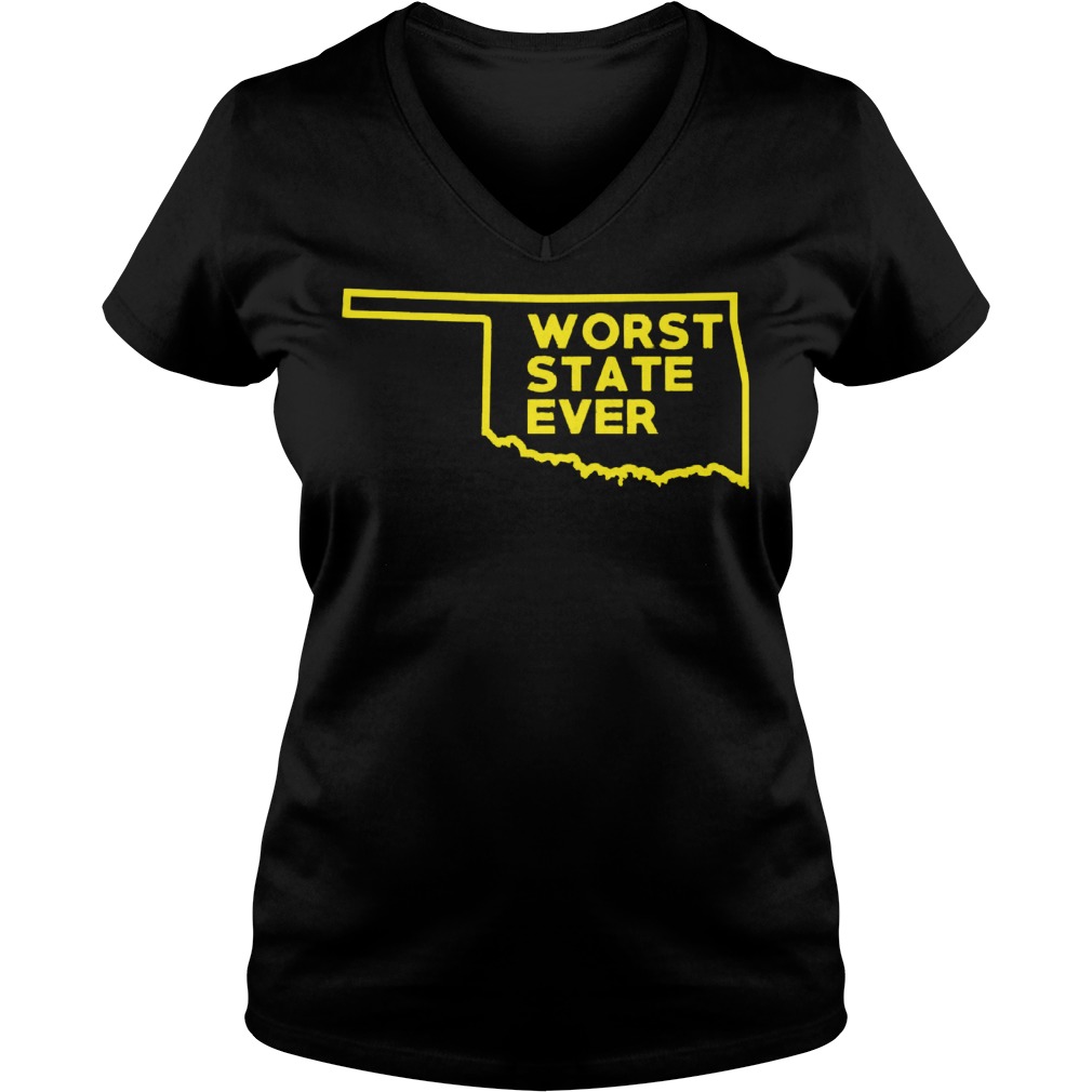 Oklahoma Worst State Ever V Neck