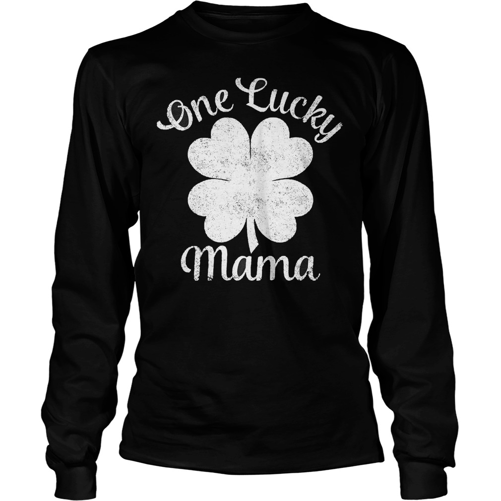 One Lucky Mama St Patricks Day Longsleeve