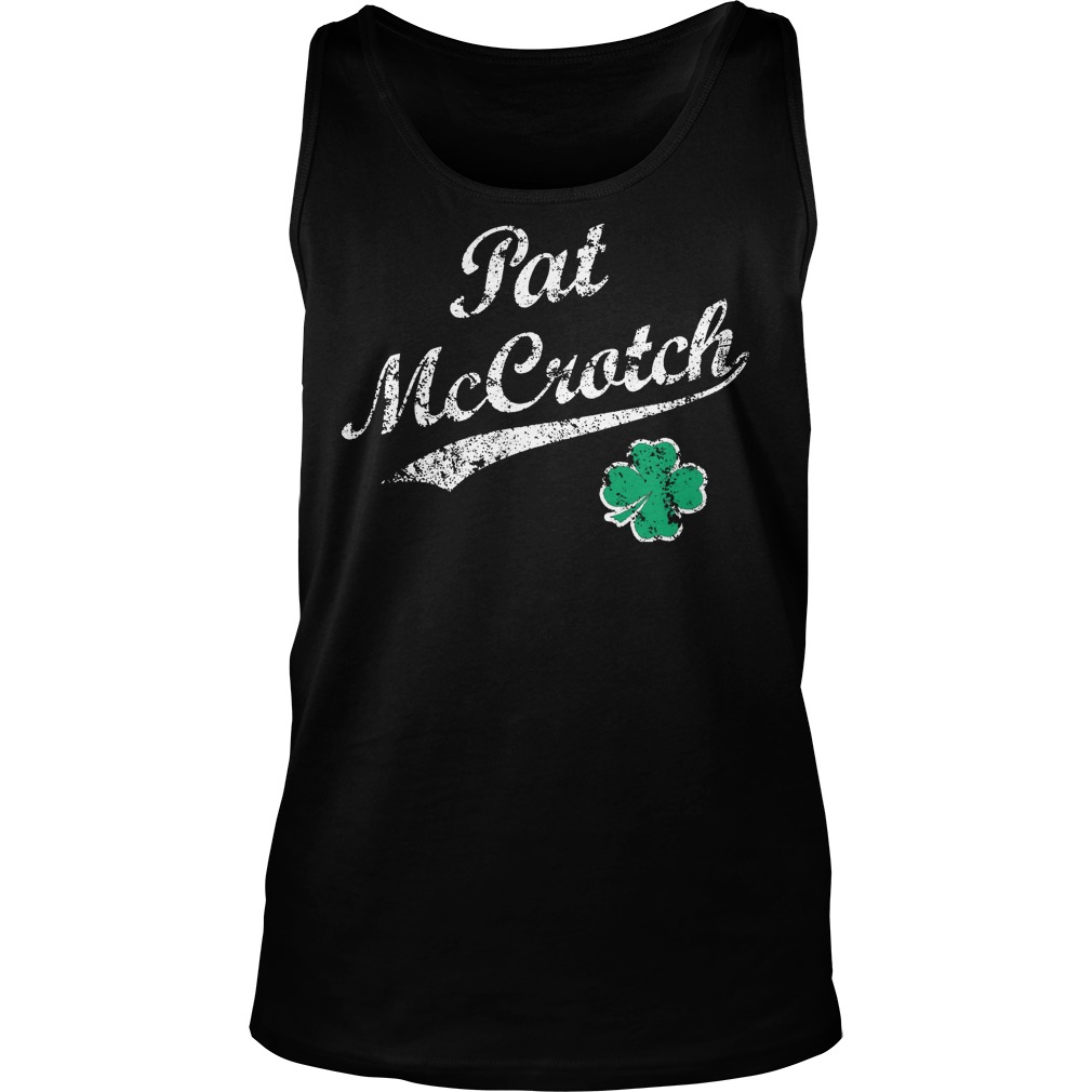 Pat Mccrotch St Patricks Day Tanktop