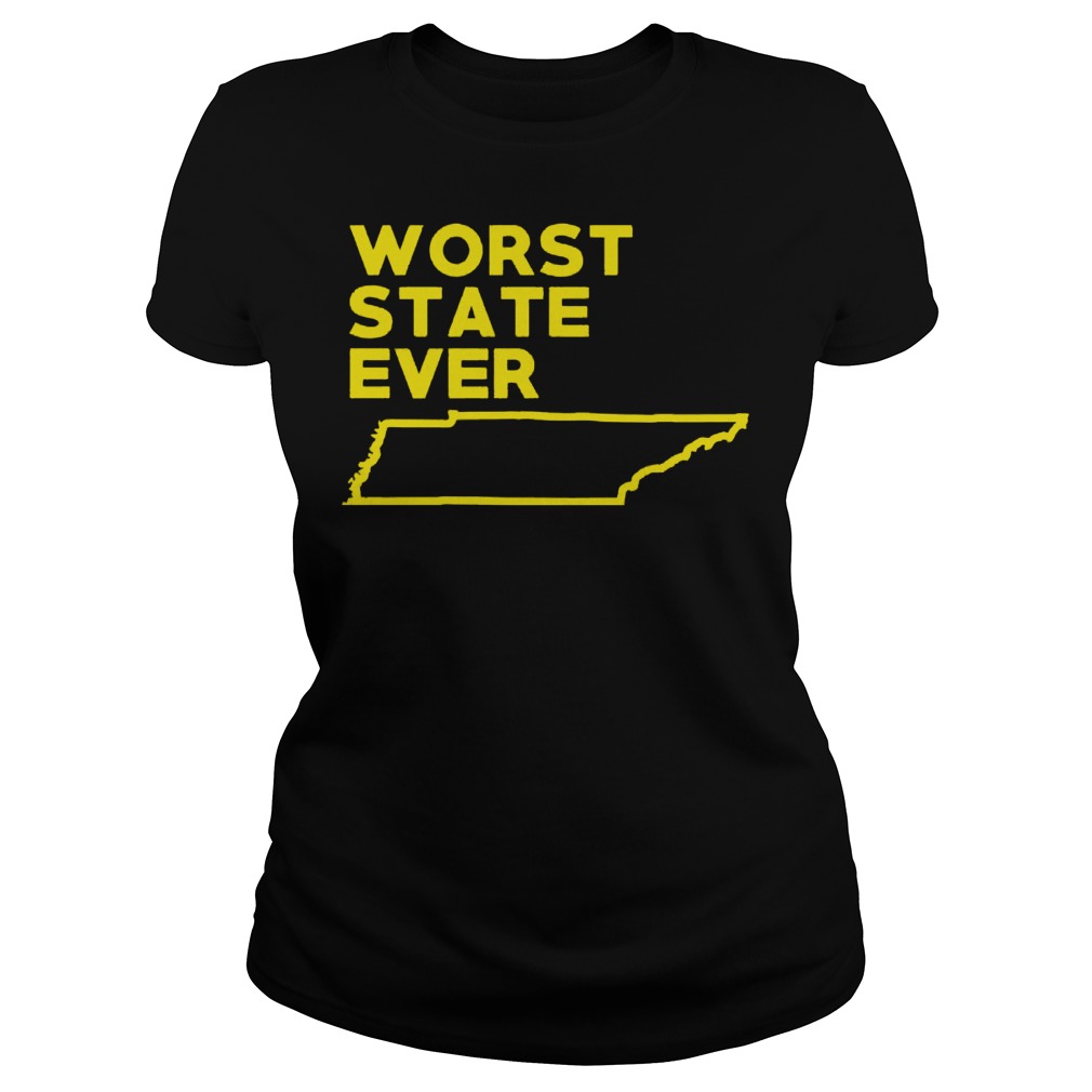Tennessee Worst State Ever Ladies