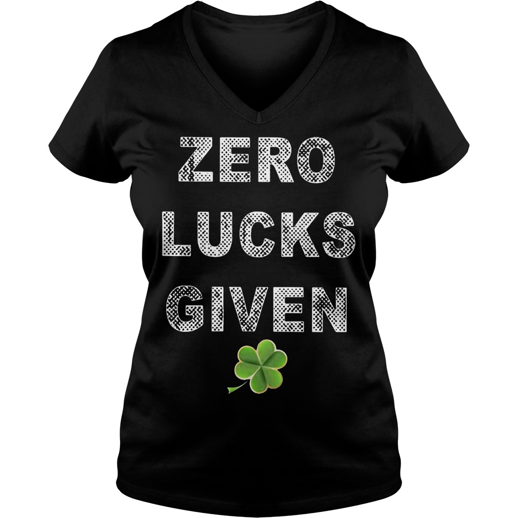 Zero Lucks Given St Patricks Day Ladies Vneck