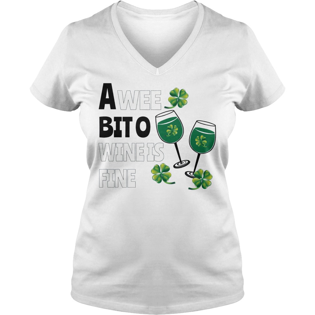 A Wee Bit O Wine Is Fine St Patricks Day V Neck