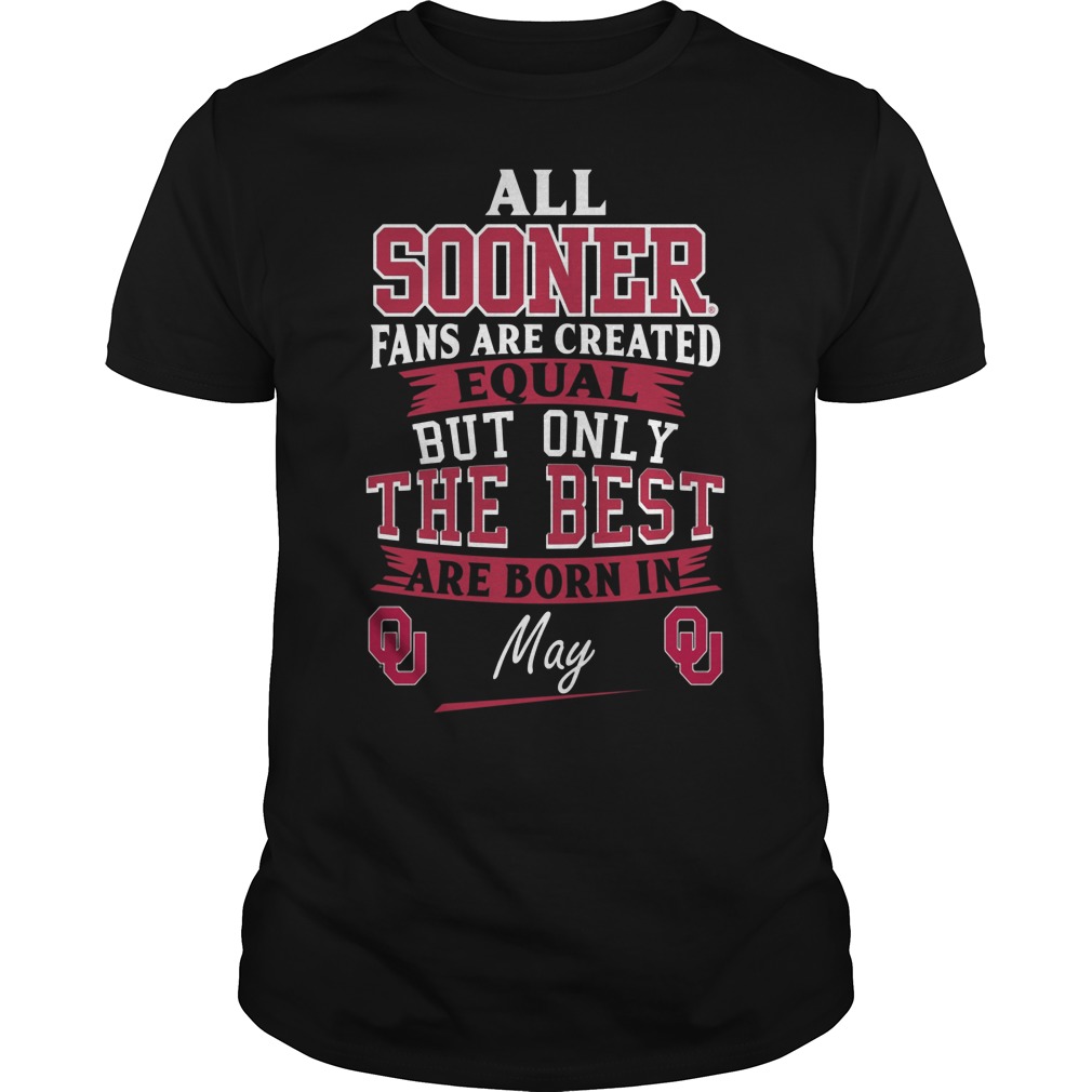 All Sooner Fan Are Created Equal But Only The Best Are Born In May Sweater