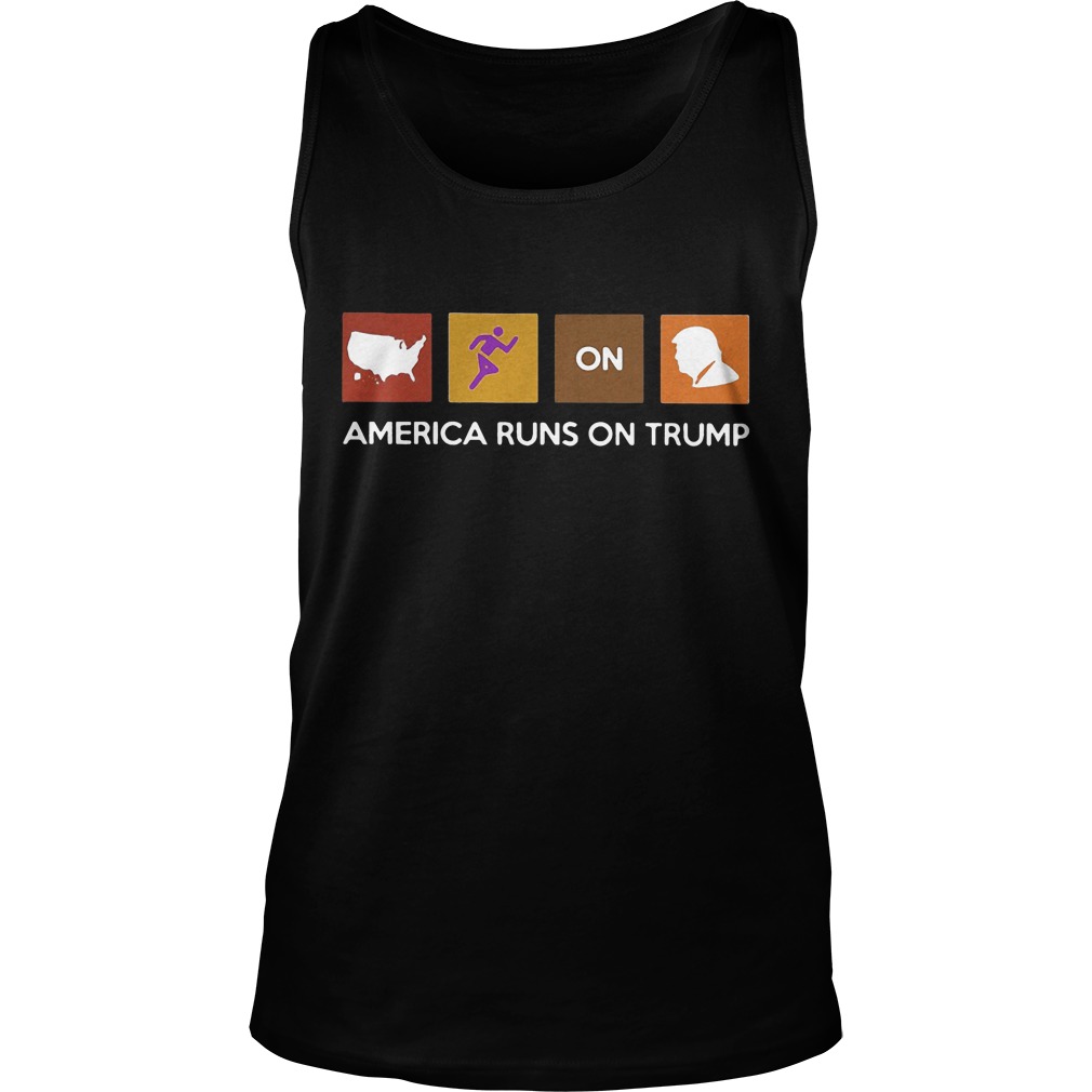 America Runs On Trump Tanktop