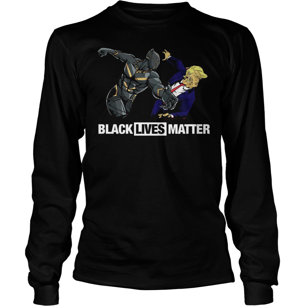 Black Live Matter Black Panther Punching Trump Longsleeve