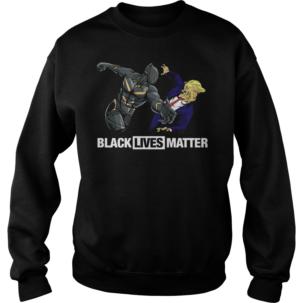 Black Live Matter Black Panther Punching Trump Sweater