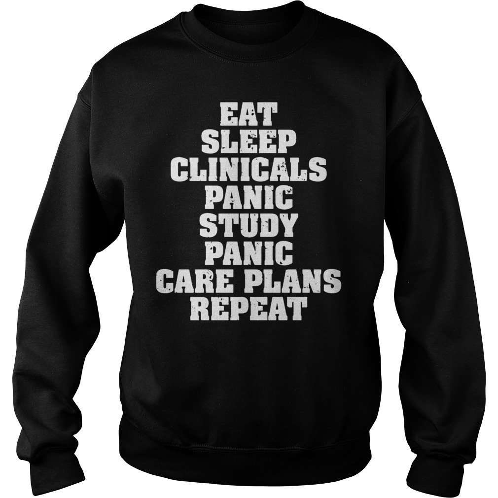 Eat Sleep Clinicals Panic Study Care Plans Repeat Sweater