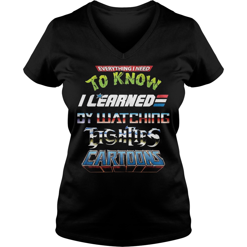 Everything I Need To Know Eighties Cartoons V Neck