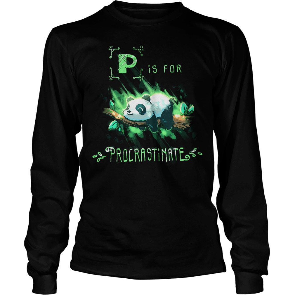 Panda P Is For Procrastinate Longsleeve