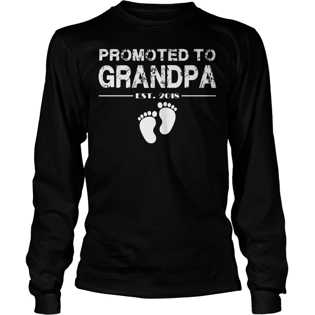 Promoted To Grandpa Est 2018 Longsleeve